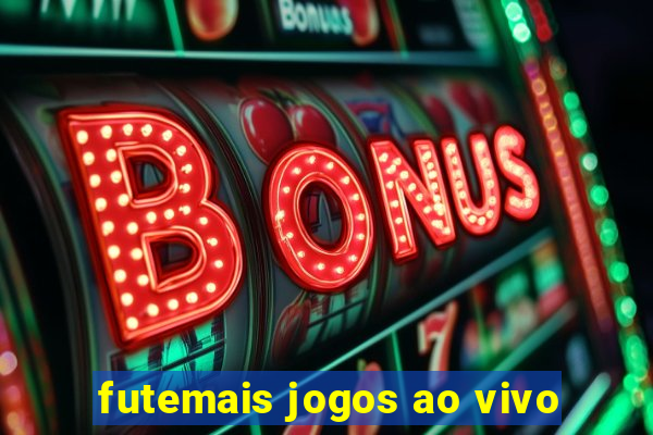 futemais jogos ao vivo